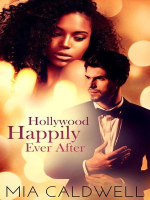 cover image of Hollywood Happily Ever After  (A BWWM Romantic Comedy)